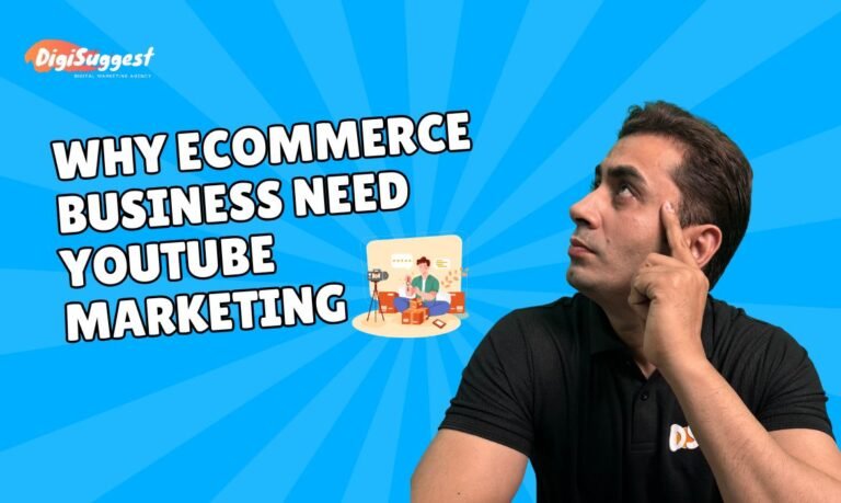 Why Ecommerce Business Need YouTube Marketing - Digi Suggest