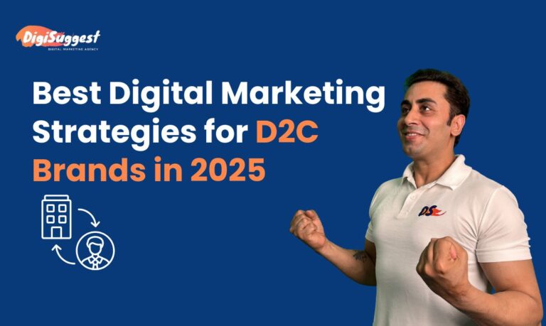 Best Digital Marketing Strategies for D2C Brands in 2025