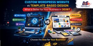 Custom WordPress Website vs Template Based Design
